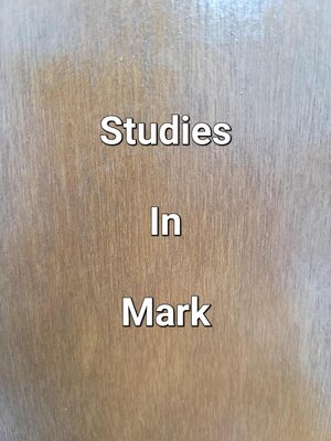 cover image of Studies In Mark